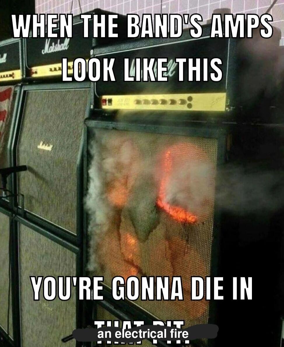 T ETTRATTES TS WHEN TINBSJMPS 3 00 IIIElTHIS YOURE GONNA DIE IN Lo o a0 electrical fire