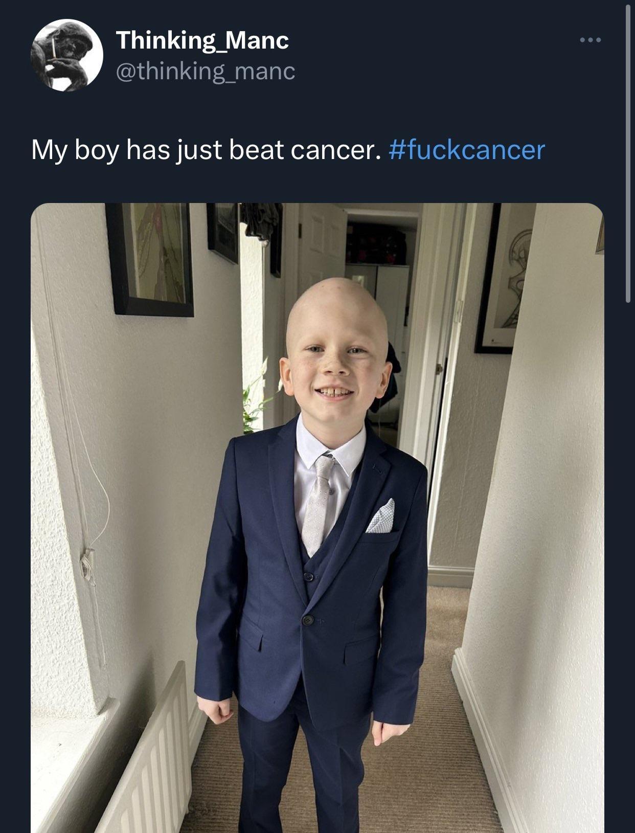 Thinking_Manc thinking_manc My boy has just beat cancer fuckcancer