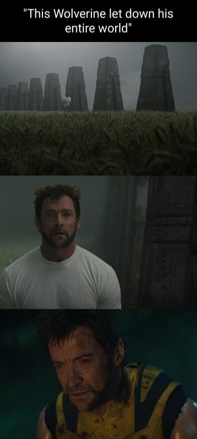 This Wolverine let down his entire world