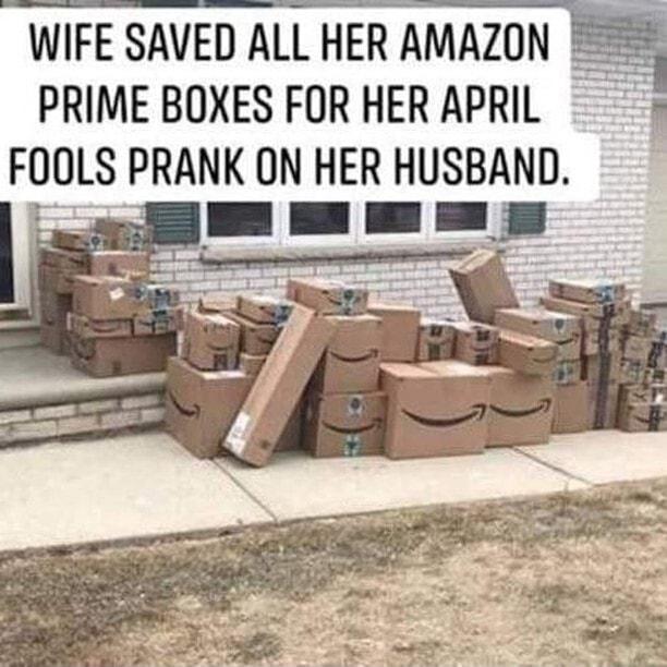 WIFE SAVED ALL HER AMAZO PRIME BOXES FOR HER APRIL FOOLS PRANK ON HER HUSBAND