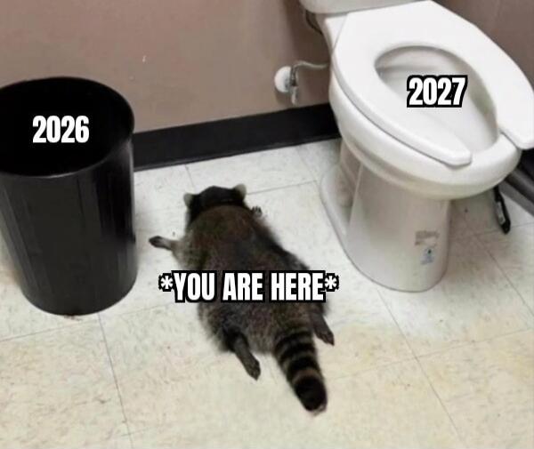 2026 on the trash can
2027 on the toilet
*YOU ARE HERE*