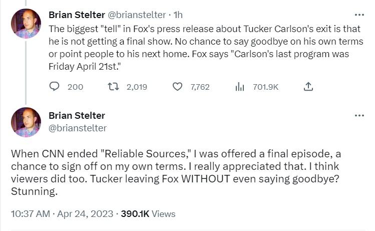 Brian Stelter brianstelter 1h The biggest tell In Foxs press release about Tucker Carlsons exitis that heis not getting a final show No chance to say goodbye on his own terms or paint people to his next home Fox says Carlsons fast program was Friday Aprl 215t Q0 Wam wem ok Brian Stelter brianstelter When CNN ended Reliable Sources was offered a final episode a chance to sign off on my own terms re