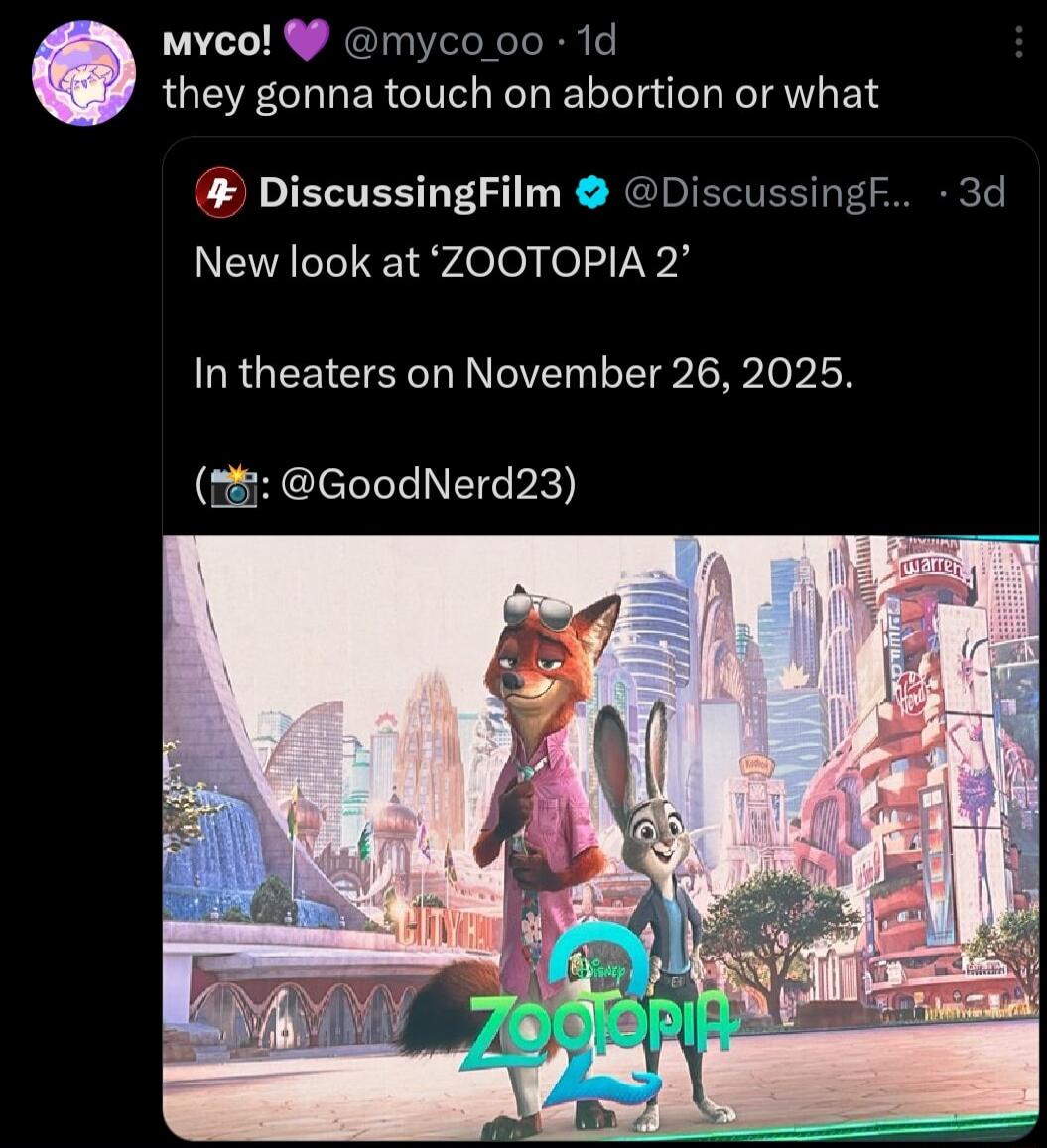 myco mycooo 1d they gonna touch on abortion or what DiscussingFilm DiscussingF 3d New look at ZOOTOPIA 2 In theaters on November 26 2025 GoodNerd23