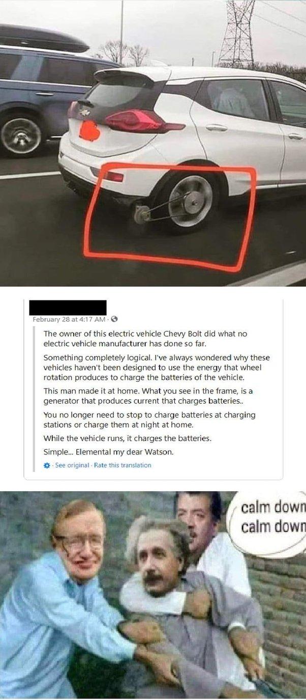 T The owner of this electric vehicle Chevy Bolt did what no electric vehicle manufacturer has done so far Something completely ogicalIve always wondered why these vehicles havent been designed to use the energy that wheel rotation produces to charge the batteries of the vehicle This man made it at home What you see in the frame is a generator that produces current that charges batteries You no lon