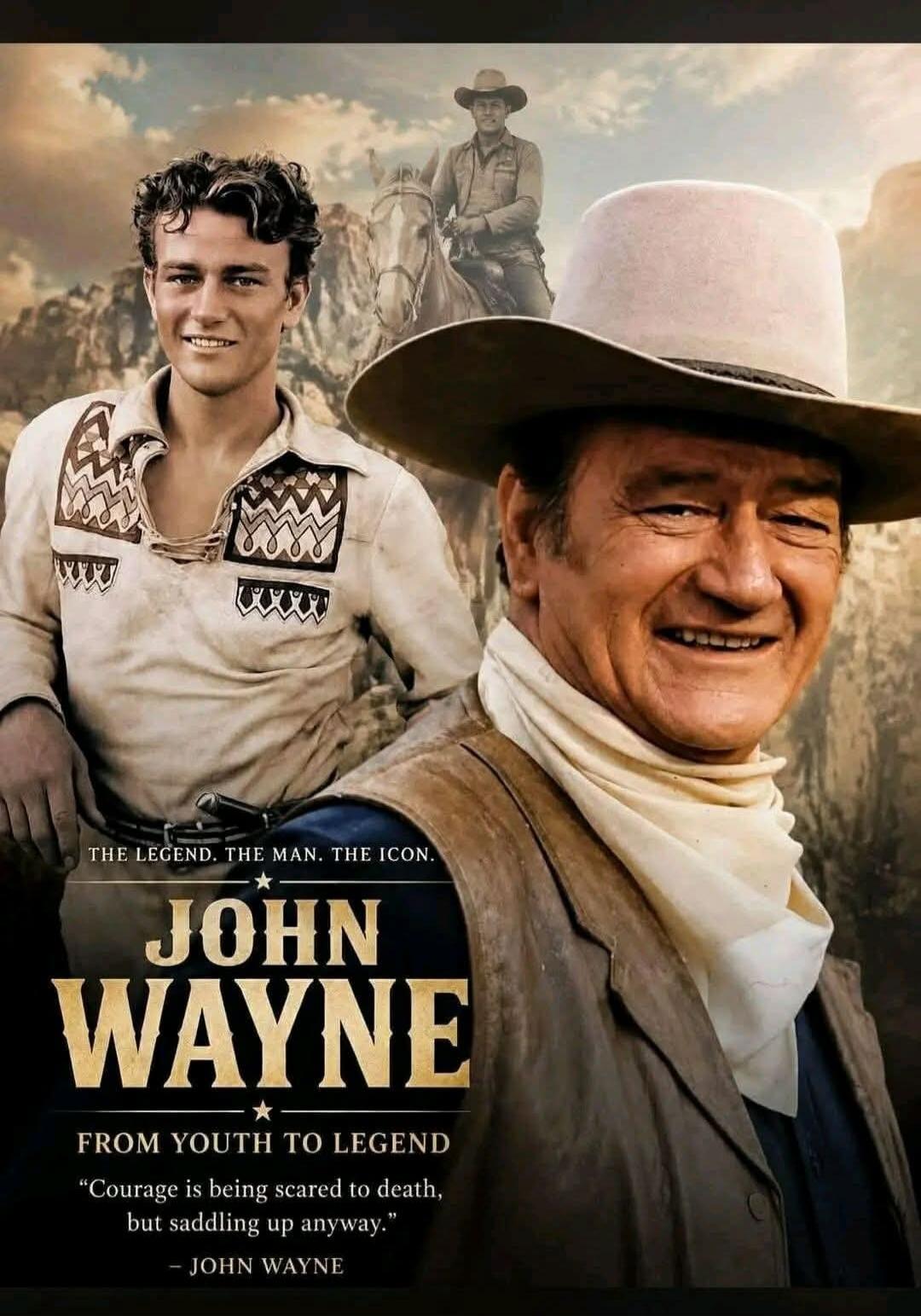 THE LEGEND. THE MAN. THE ICON. JOHN WAYNE FROM YOUTH TO LEGEND 