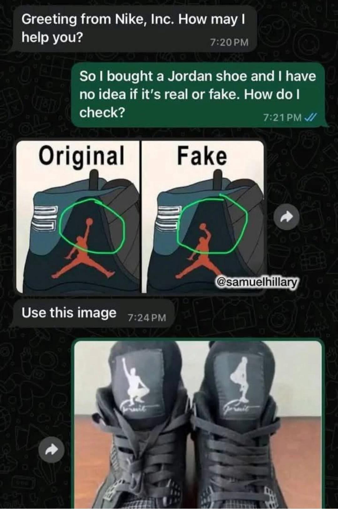 Greeting from Nike Inc How may LR Ve 720PM So bought a Jordan shoe and have no idea if its real or fake How do check 721PM