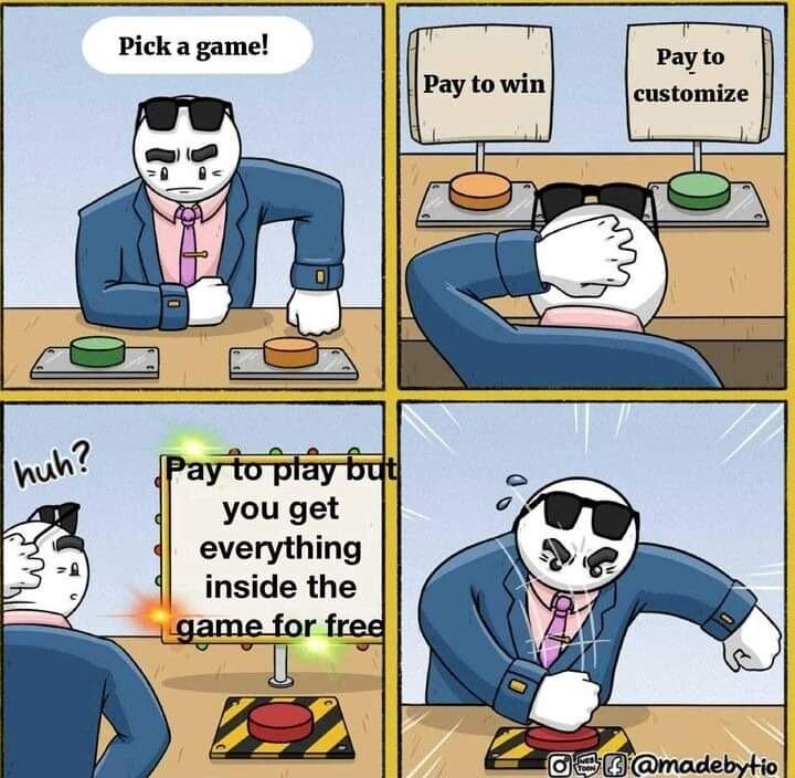 Pick a game Pay towin v paytopiiy b you get everything inside the sam for g