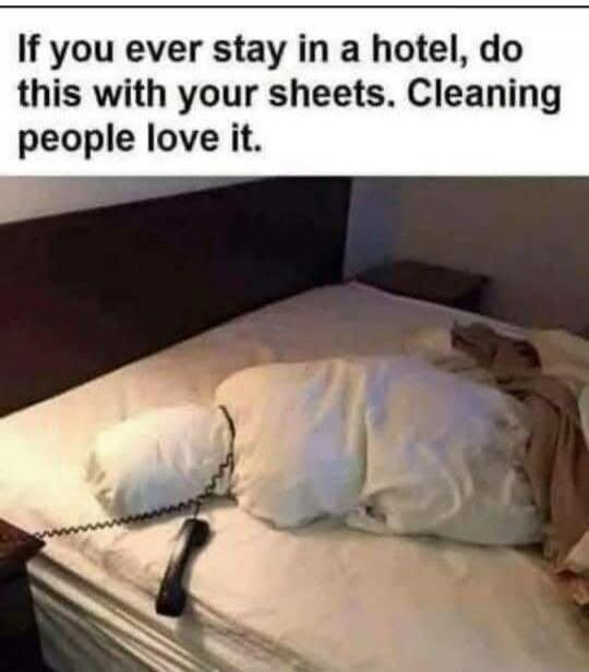 If you ever stay in a hotel, do this with your sheets. Cleaning people love it.