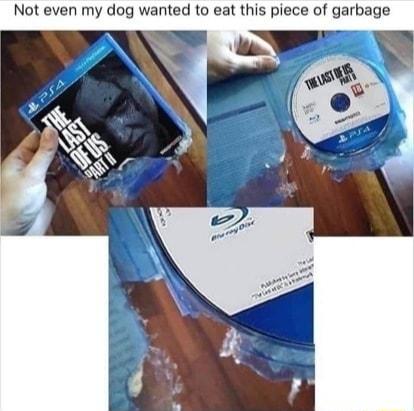 Not even my dog wanted to eat this piece of garbage