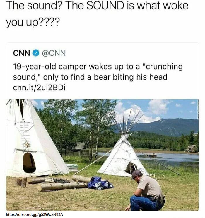 The sound The SOUND is what woke you up CNN CNN 19 year old camper wakes up to a crunching sound only to find a bear biting his head cnnit2ul2BDi