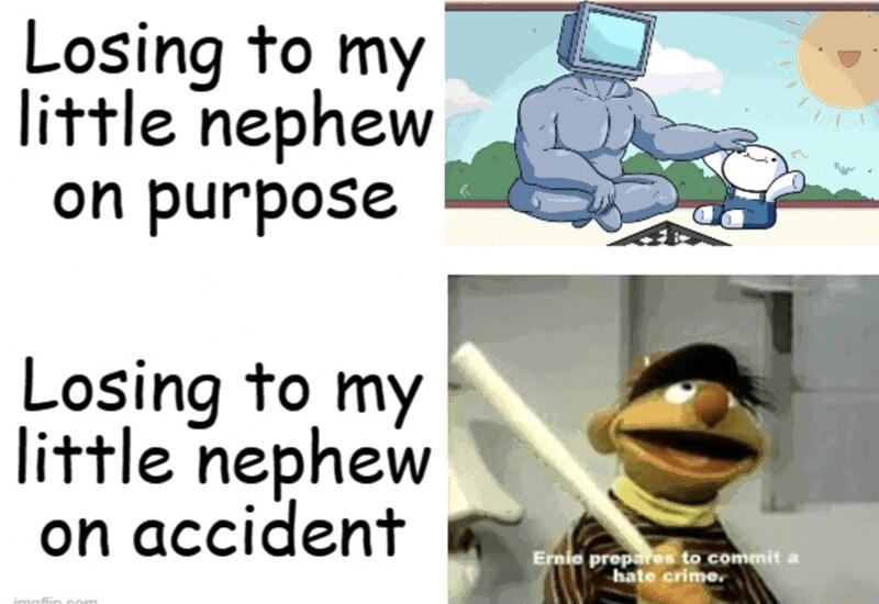 Losing to my little nephew on purpose E Losing to my little nephew on accident