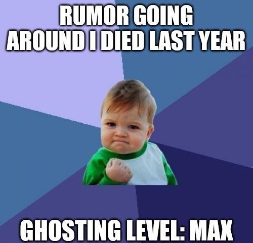 RUMOR GOING 0S AT GHOSTING LEVEL MAK