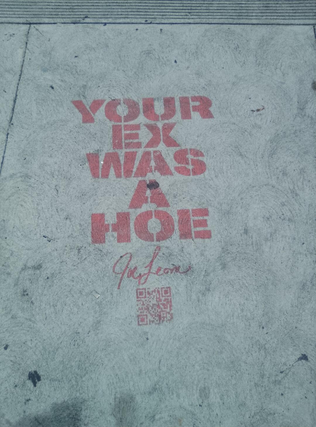 YOUR EX WAS A HOE