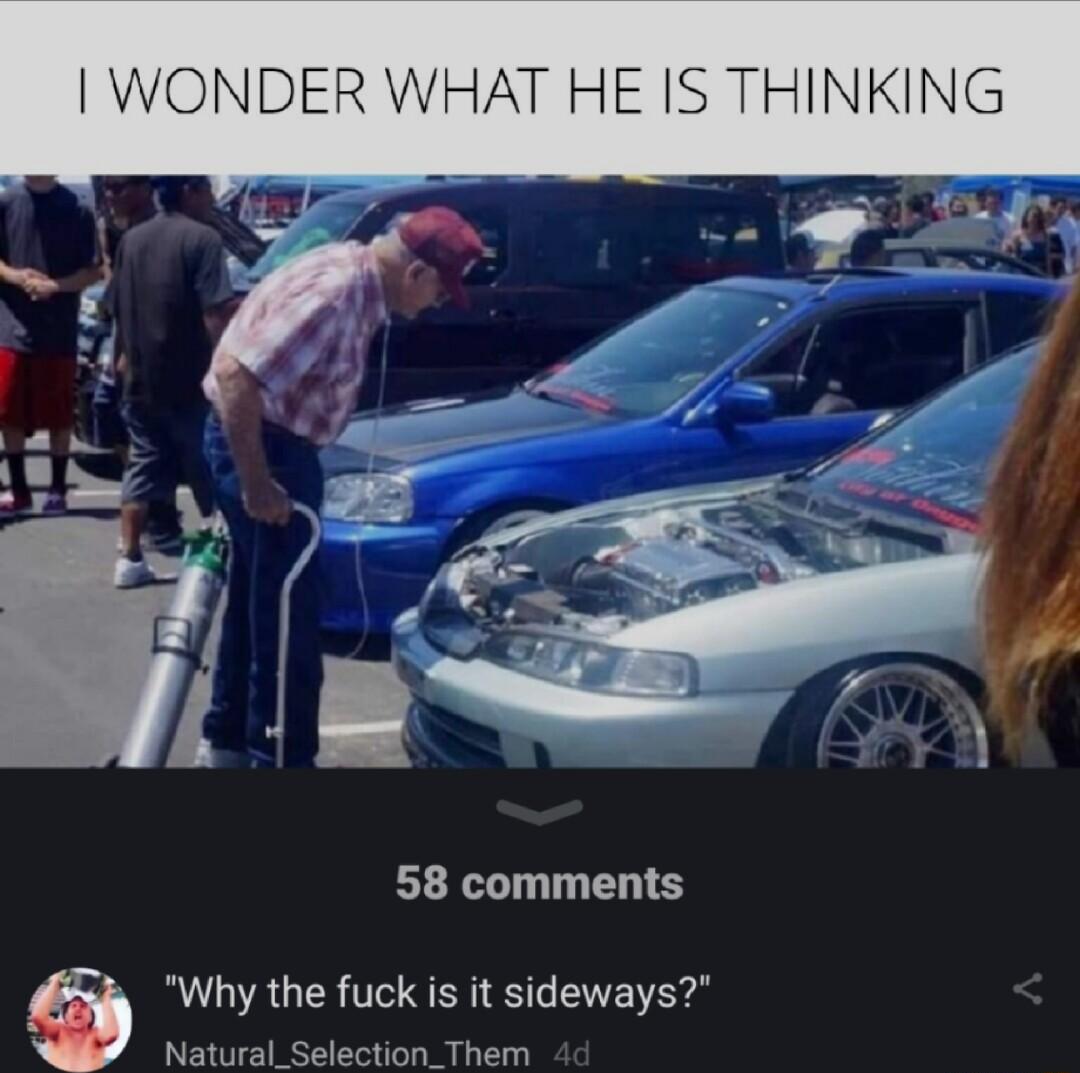 58 comments Why the fuck is it sideways Natural_Selection_Them