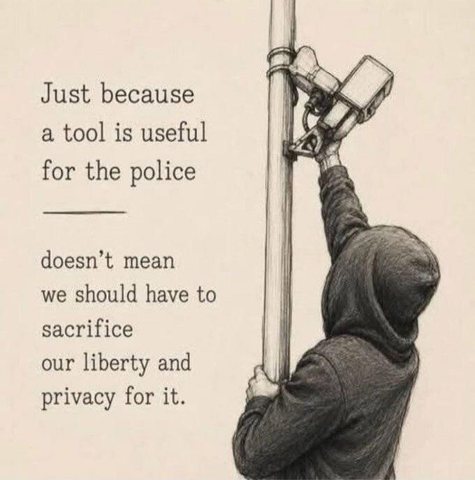 Just because a tool is useful for the police doesn't mean we should have to sacrifice our liberty and privacy for it.
