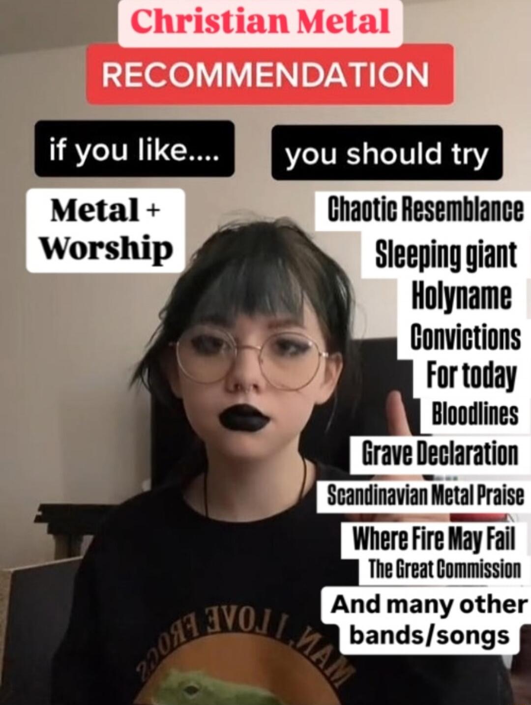 Christian Metal RECOMMENDATION
if you like... Metal + Worship you should try Chaotic Resemblance Sleeping Giant Holyname Convictions For today Bloodlines Grave Declaration Scandinavian Metal Praise Where Fire May Fail The Great Commission And many other bands/songs