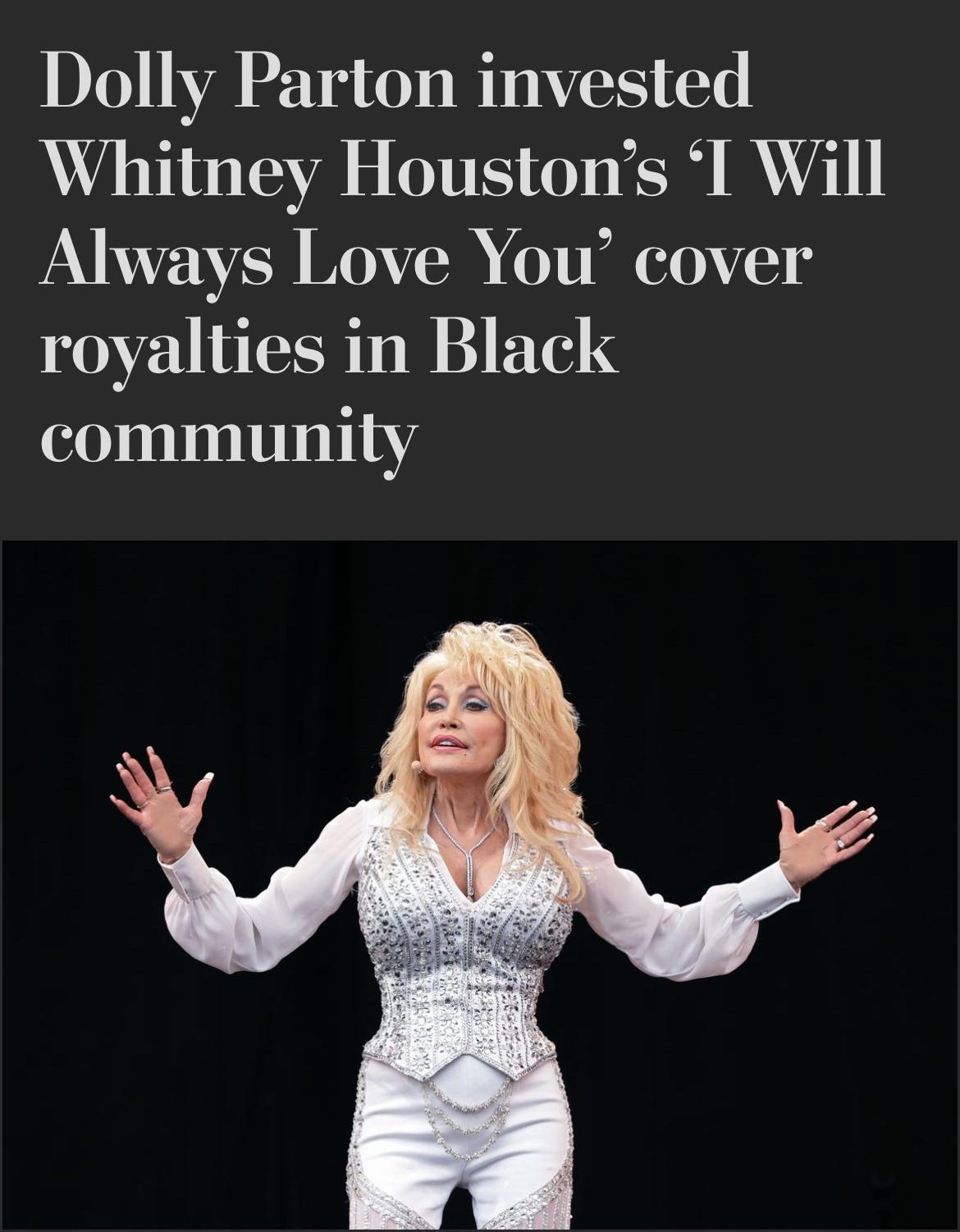 Dolly Parton invested Whitney Houstons I Will Always Love You cover royalties in Black community