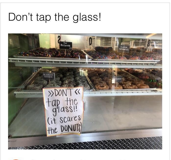 Dont tap the glass