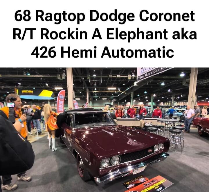 68 Ragtop Dodge Coronet R/T Rockin A Elephant aka 426 Hemi Automatic