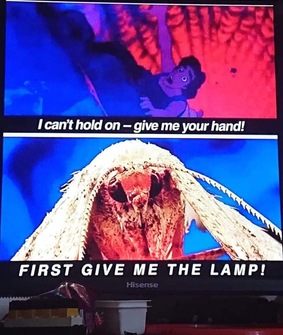 I cant hold on give me your hand AR D A FIRST GIVE ME THE LAMP