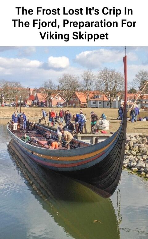 The Frost Lost It's Crip In The Fjord, Preparation For Viking Skippet