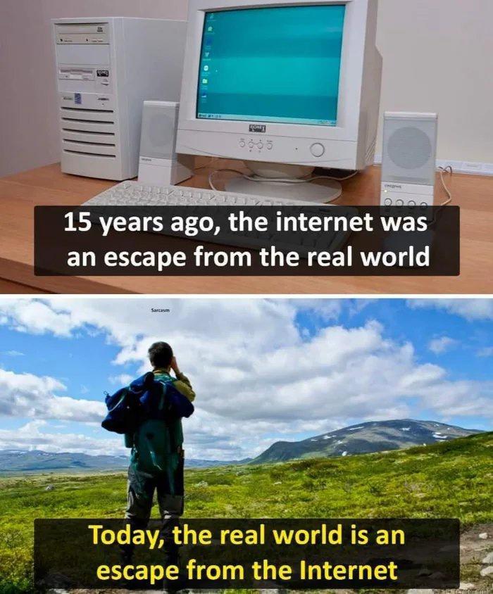 15 years ago the internet an escape from the real world HLEVAR T real world is an escape from the Internet