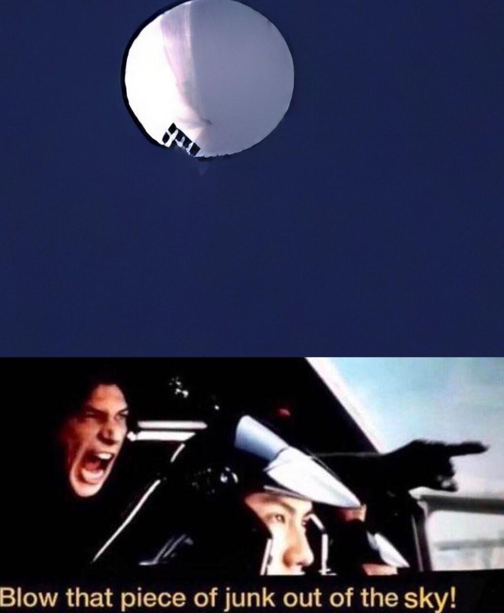 Blow that piece of junk out of the sky