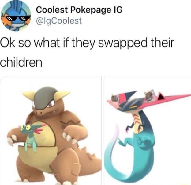 Coolest Pokepage IG IgCoolest Ok so what if they swapped their children