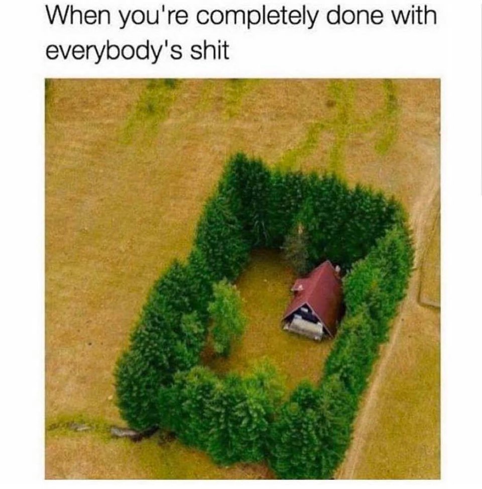When youre completely done with everybodys shit T g el