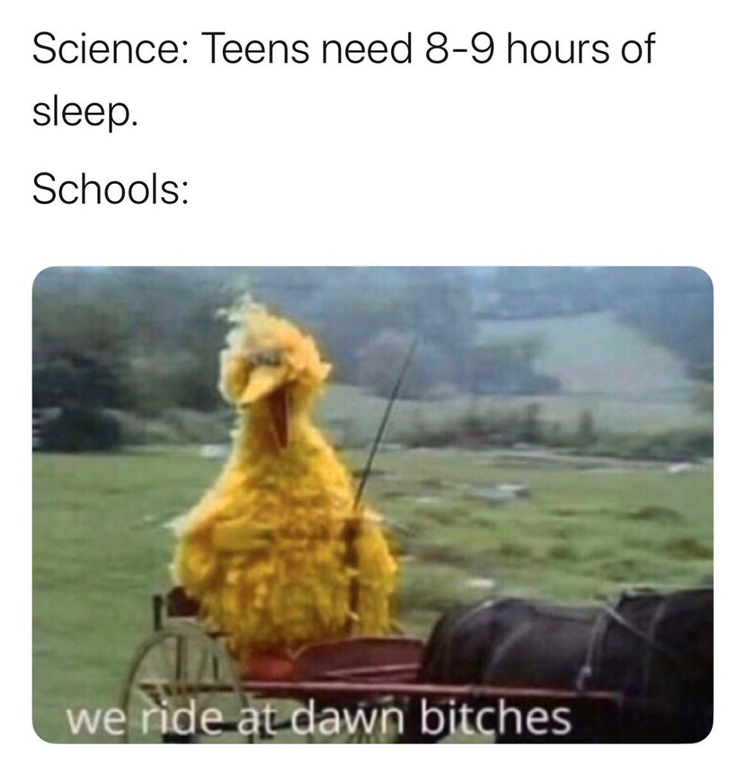 Science Teens need 8 9 hours of sleep Schools o wende attdawn bitches