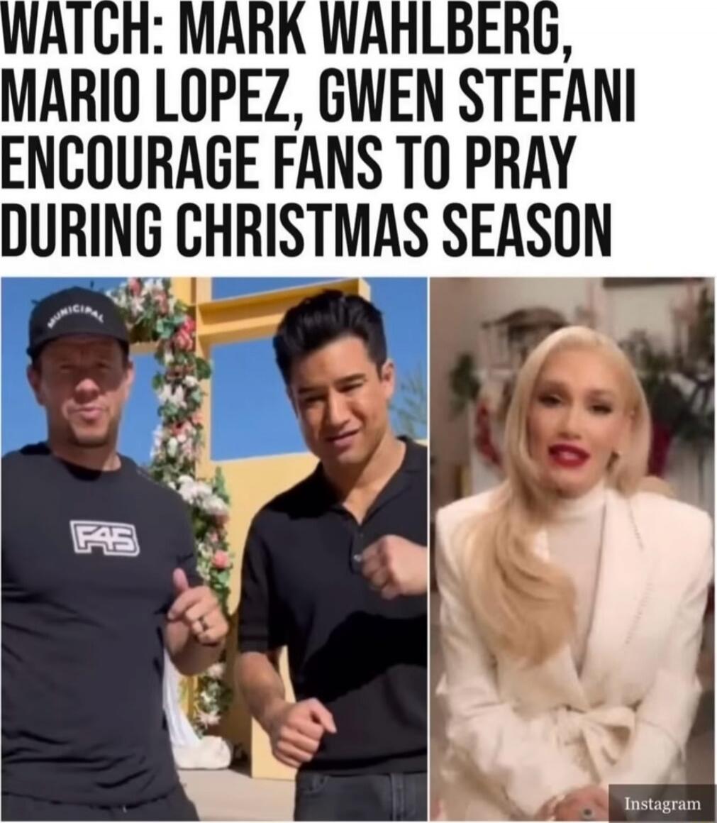 WATCH: MARK WAHLBERG, MARIO LOPEZ, GWEN STEFANI ENCOURAGE FANS TO PRAY DURING CHRISTMAS SEASON
