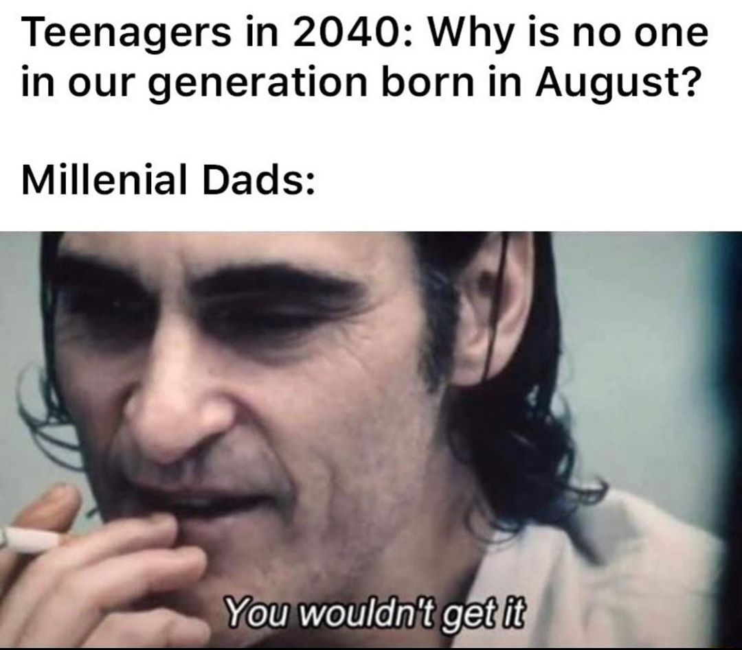 Teenagers in 2040 Why is no one in our generation born in August Millenial Dads