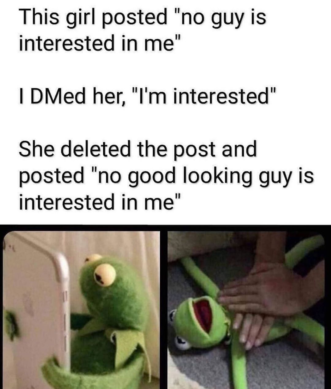 This girl posted no guy is interested in me DMed her Im interested She deleted the post and posted no good looking guy is interested in me