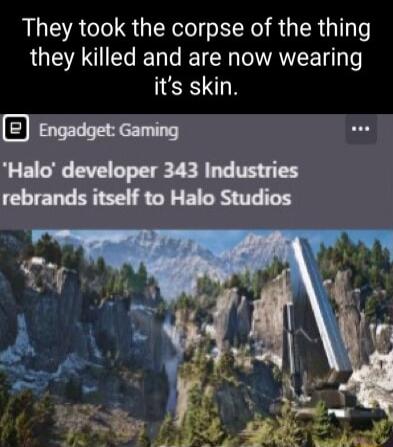 They took the corpse of the thing they killed and are now wearing its skin
