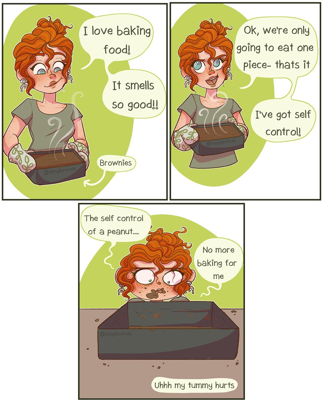 Ok were only N going to eat one piece thats it I love baking It smells Ive got self control The self control of a peanut