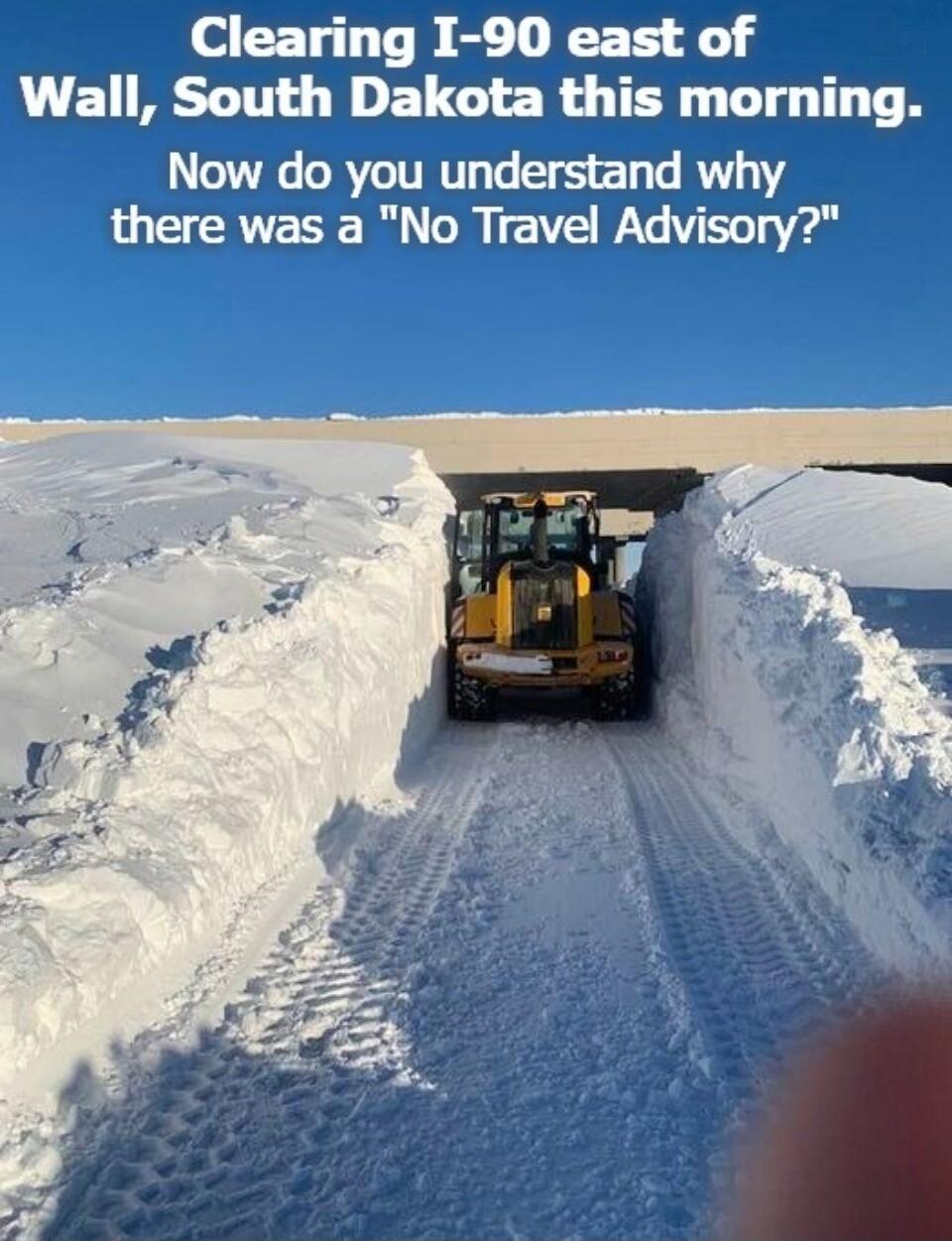 Clearing I 90 east of Wall South Dakota this morning Now do you understand why there was a No Travel Advisory
