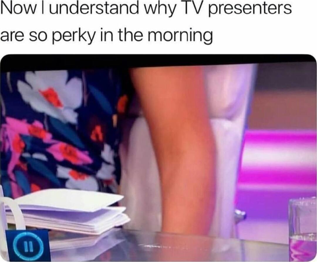 Now understana why V presenters are so perky in the morning