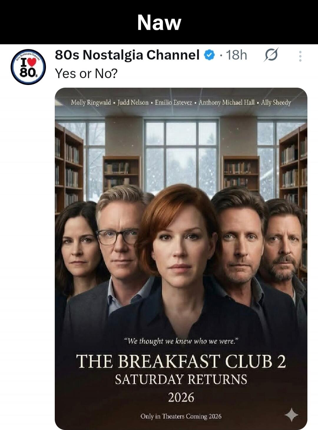 Yes or No? [Poster text] The Breakfast Club 2 Saturday Returns 2026 Only in Theaters Coming 2026