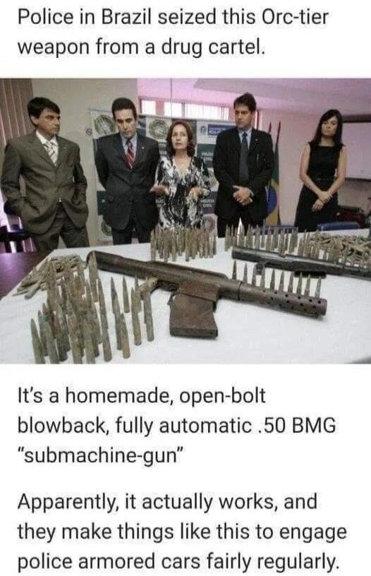 Police in Brazil seized this Orc-tier weapon from a drug cartel. It's a homemade, open-bolt blowback, fully automatic .50 BMG 