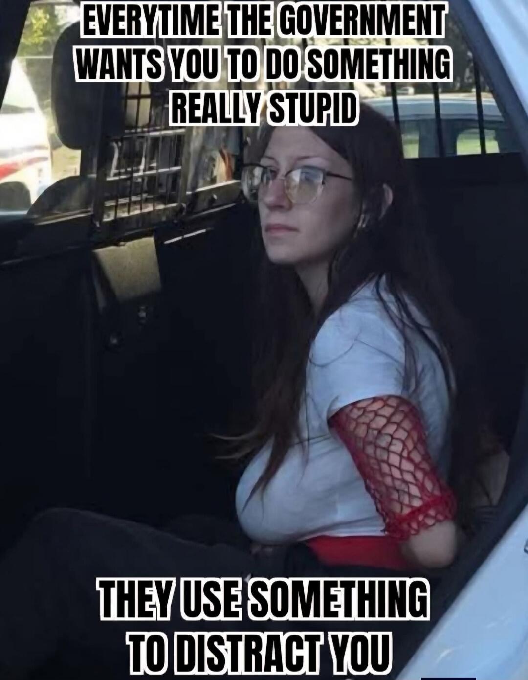 EVERYTIME THE GOVERNMENT WANTS YOU TO DO SOMETHING REALLY STUPID THEY USE SOMETHING TO DISTRACT YOU