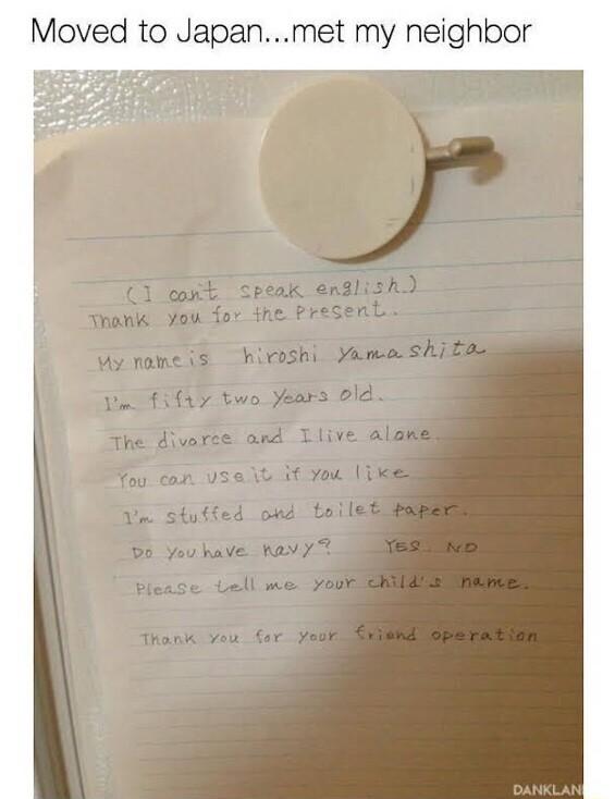 Moved to Japanmet my neighbor