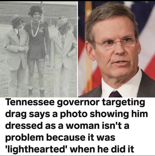 X Tennessee governor targeting drag says a photo showing him dressed as awomanisnta problem because it was lighthearted when he did it