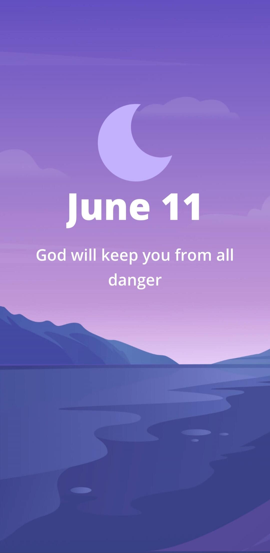 June 11 God will keep you from all danger