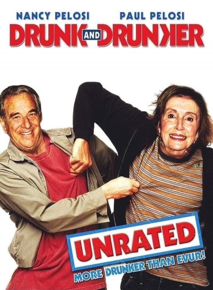 NANCY PELOSI PAUL PELOSI DRUNK AND DRUNKER UNRATED MORE DRUNKER THAN EVUR!