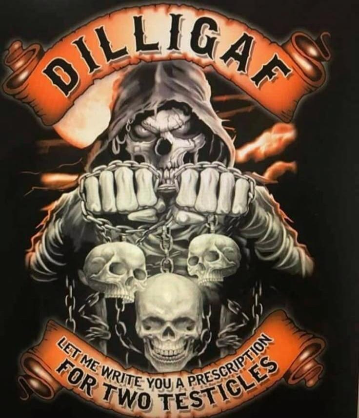 DILLIGAF LET ME WRITE YOU A PRESCRIPTION FOR TWO TESTICLES