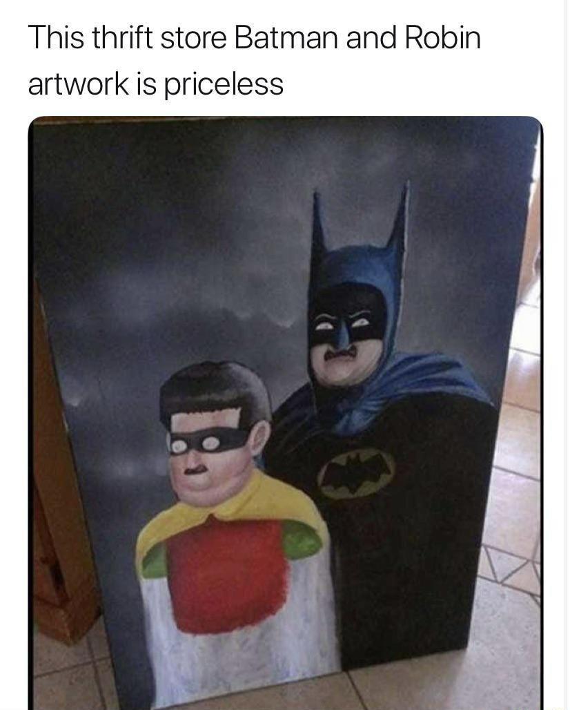 This thrift store Batman and Robin artwork is priceless