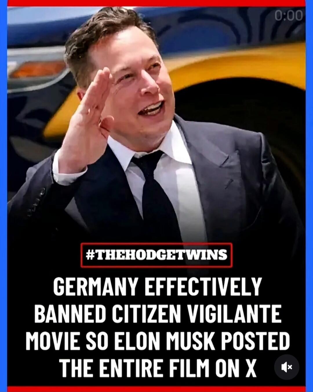 GERMANY EFFECTIVELY BANNED CITIZEN VIGILANTE MOVIE SO ELON MUSK POSTED THE ENTIRE FILM ON X #THEHODGETWINS