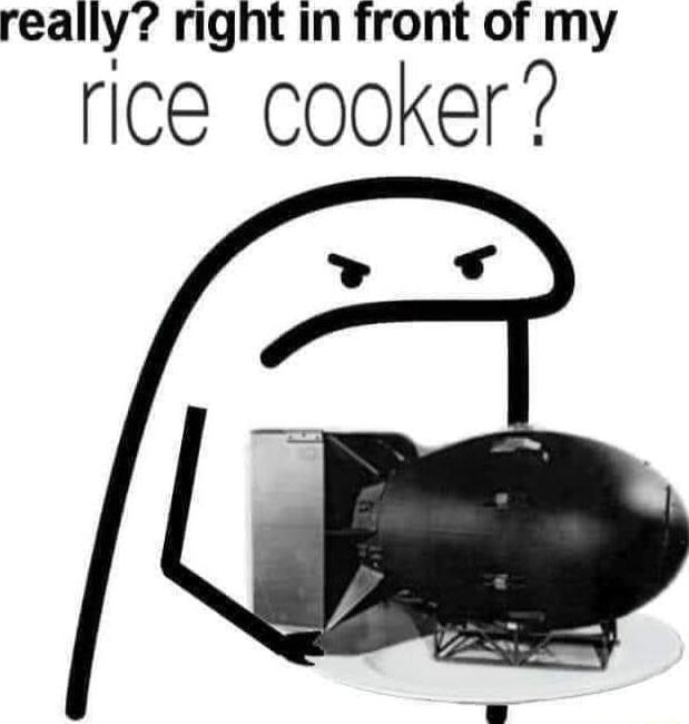 really right in front of my rice cooker v