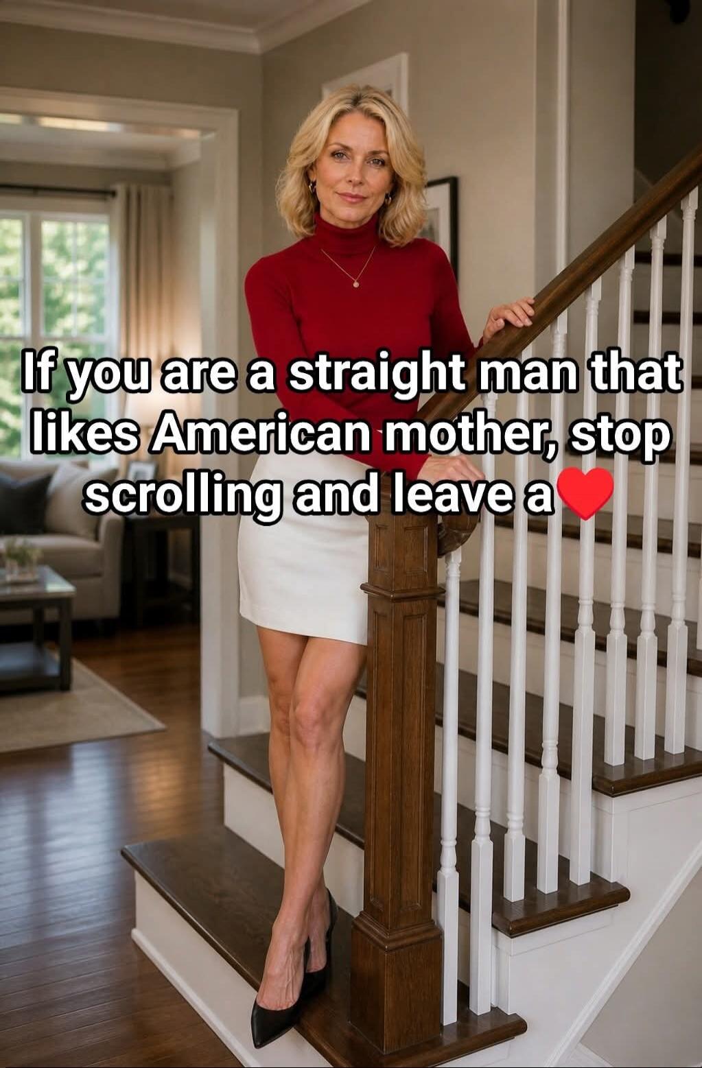If you are a straight man that likes American mother, stop scrolling and leave a ❤️