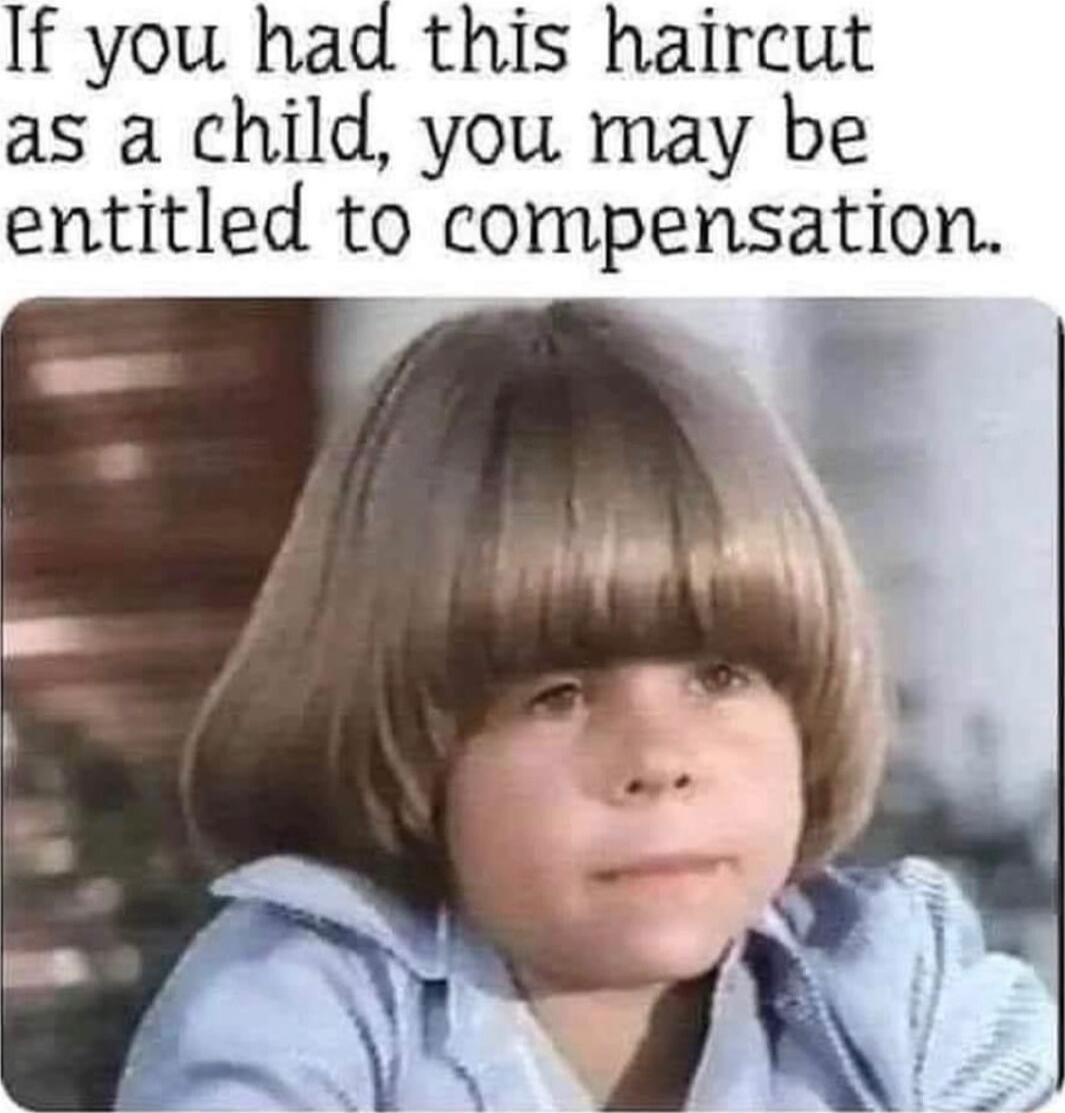 If you had this haircut as a child you may be entitled to compensation